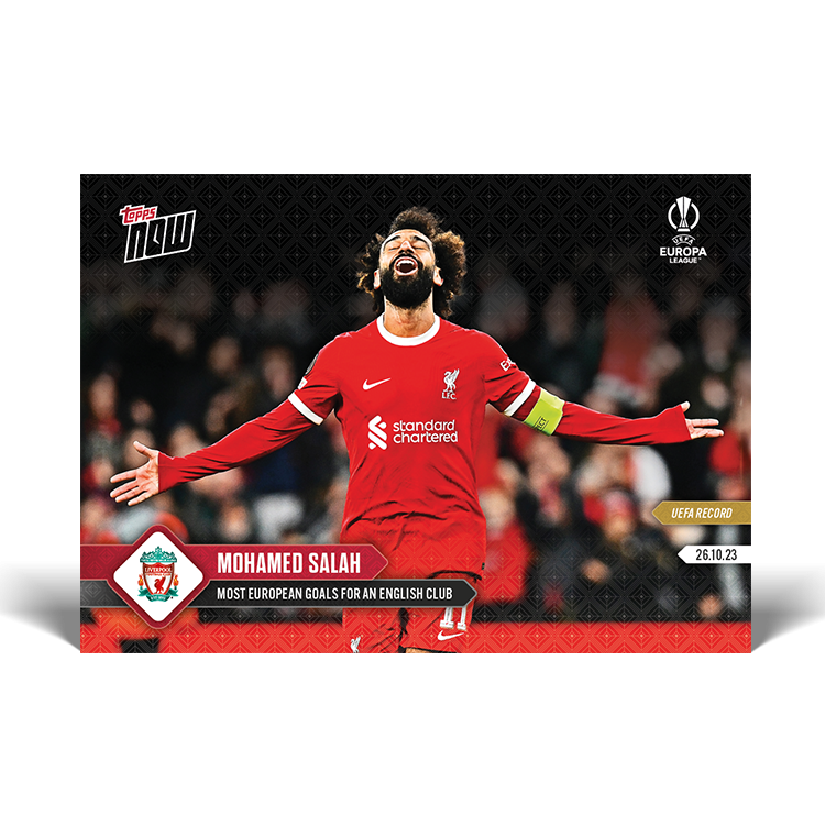 Mohamed Salah - UEFA Record: Most European goals for an English club - UEL TOPPS NOW® Card #16