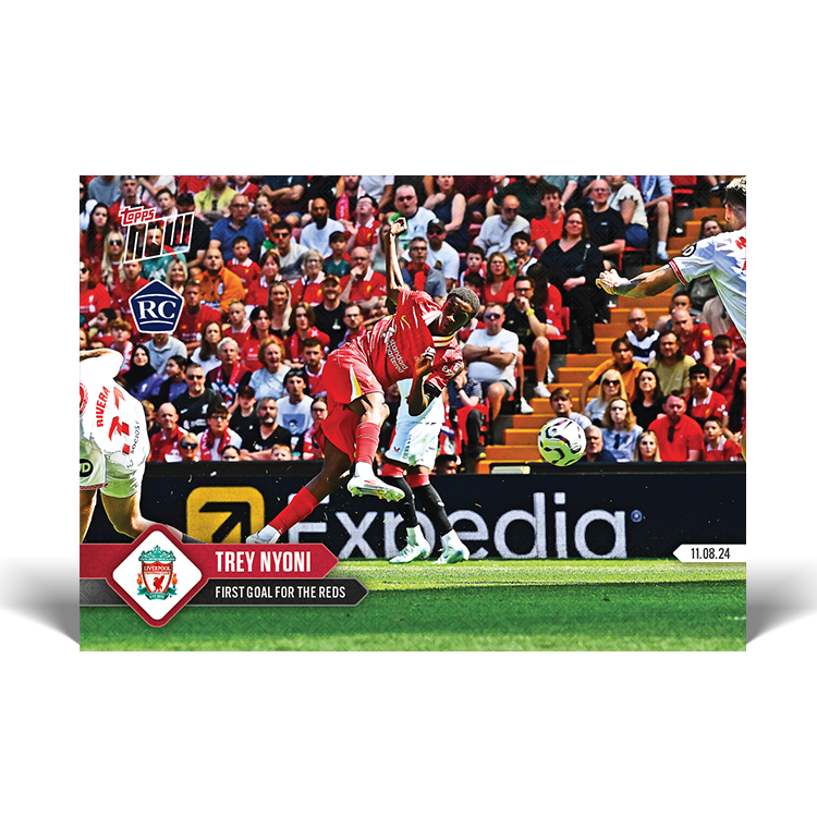 Trey Nyoni - First goal for the Reds - LIVERPOOL FC TOPPS NOW® Card 1